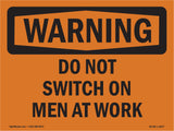 Do Not Switch On Men At Work