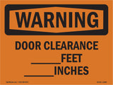 Door Clearance ____ Feet ____ Inches