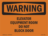 Elevator Equipment Room Do Not Block Door
