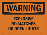 Explosive No Matches Or Open Lights