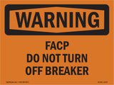 FACP Do Not Turn Off Breaker