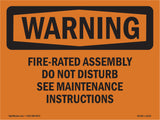 Fire-Rated Assembly Do Not Disturb See Maintenance