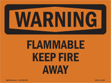 Flammable Keep Fire Away