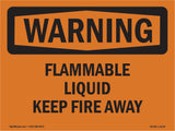 Flammable Liquid Keep Fire Away