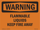 Flammable Liquids Keep Fire Away