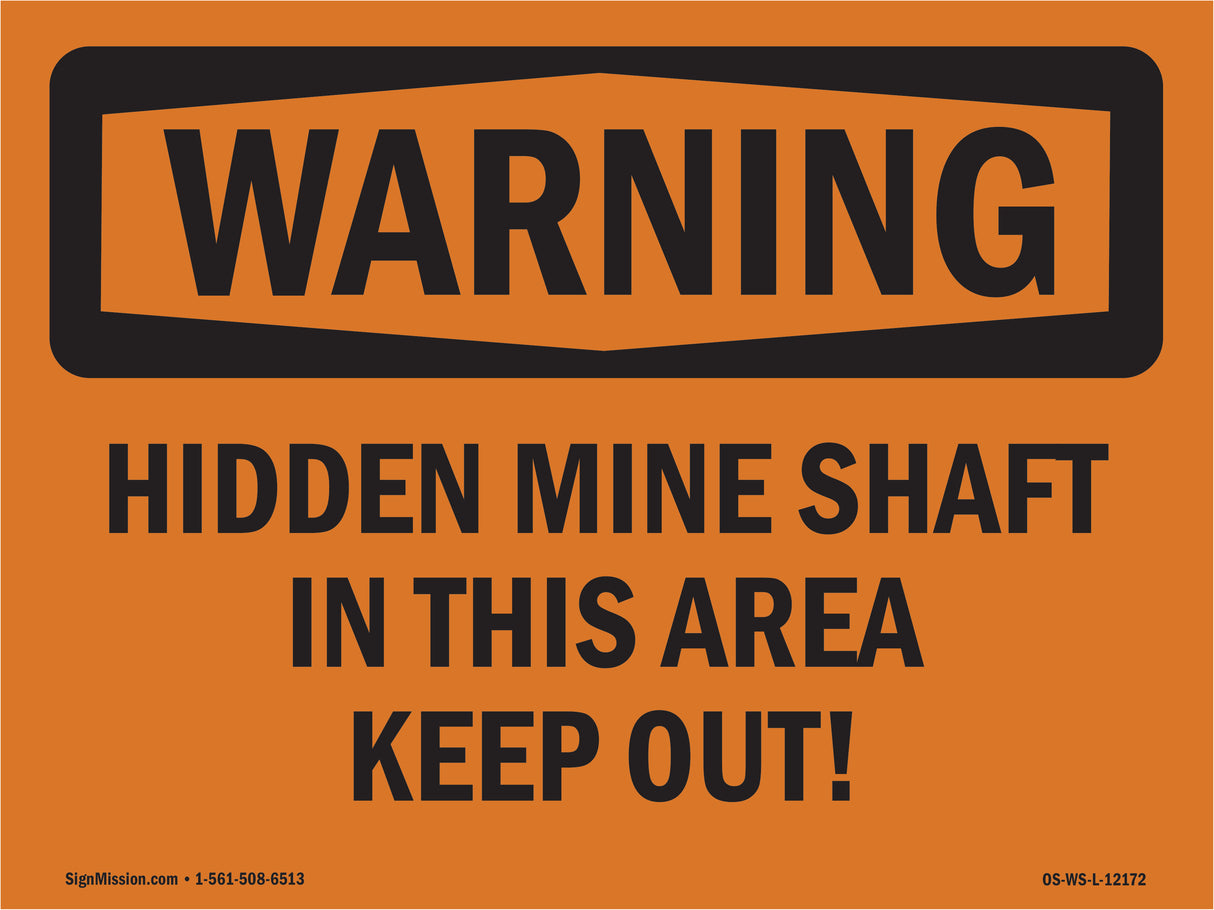 Hidden Mine Shafts In This Area Keep Out!
