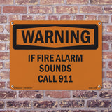 If Fire Alarm Sounds Call 911