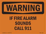 If Fire Alarm Sounds Call 911