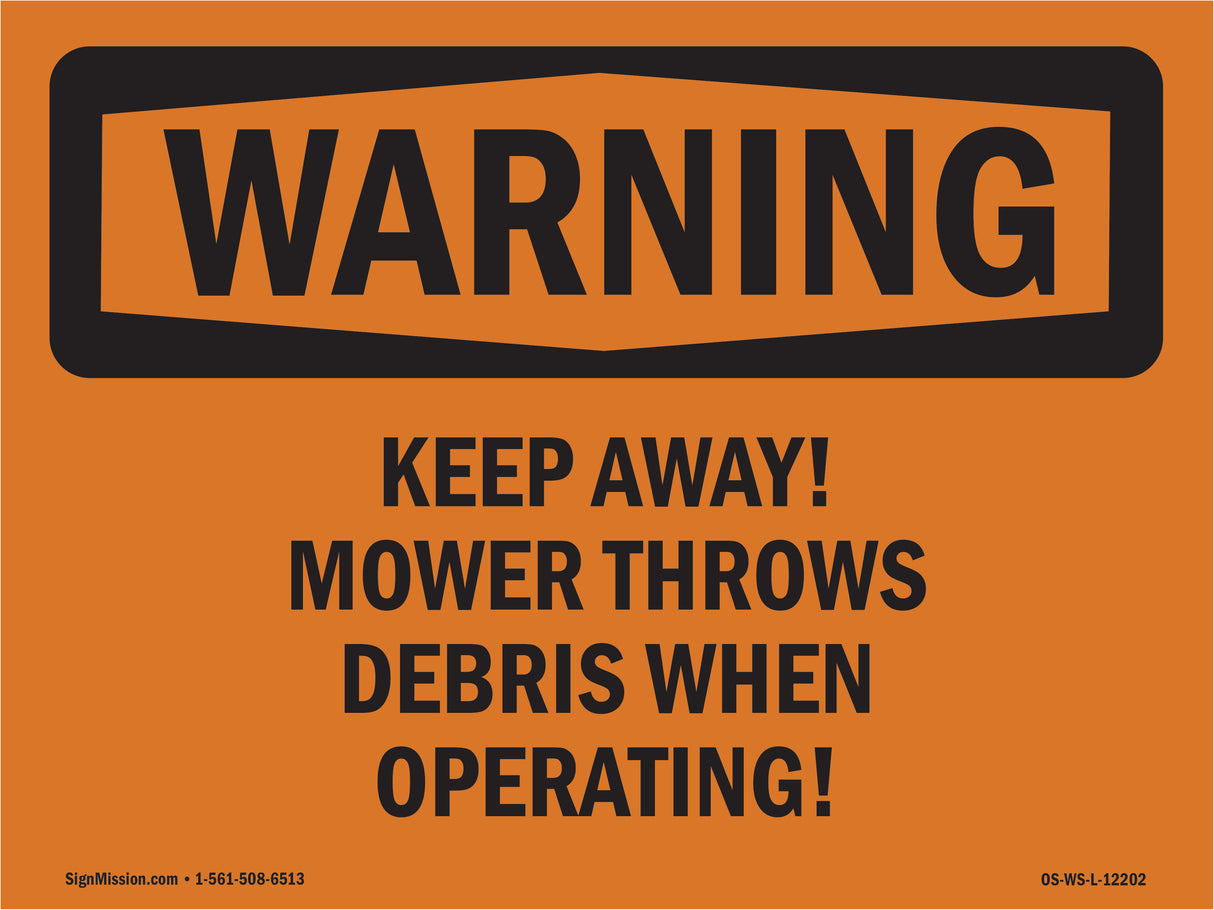 Keep Away! Mower Throws Debris When Operating!