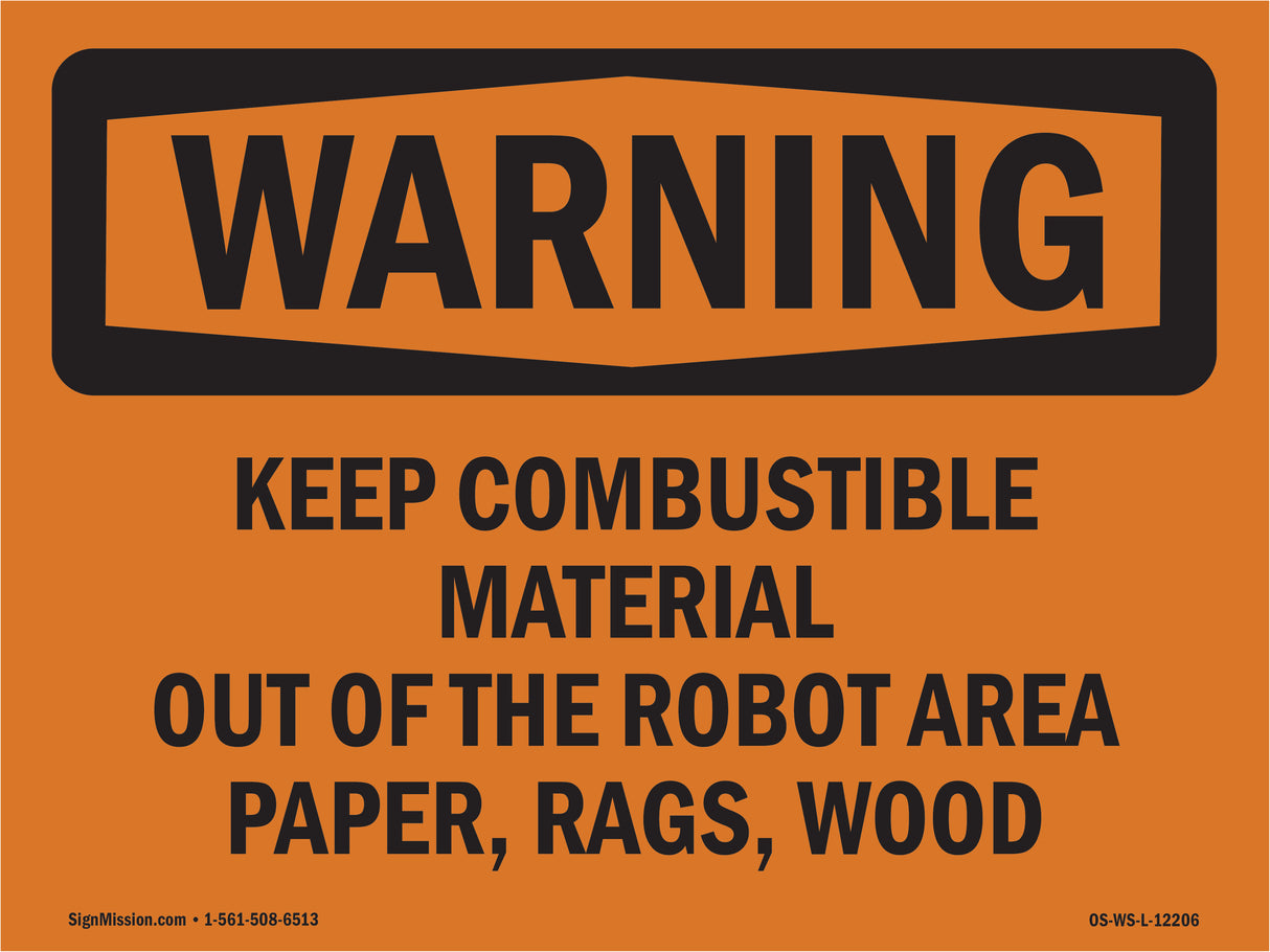 Keep Combustible Material Out Of The Robot