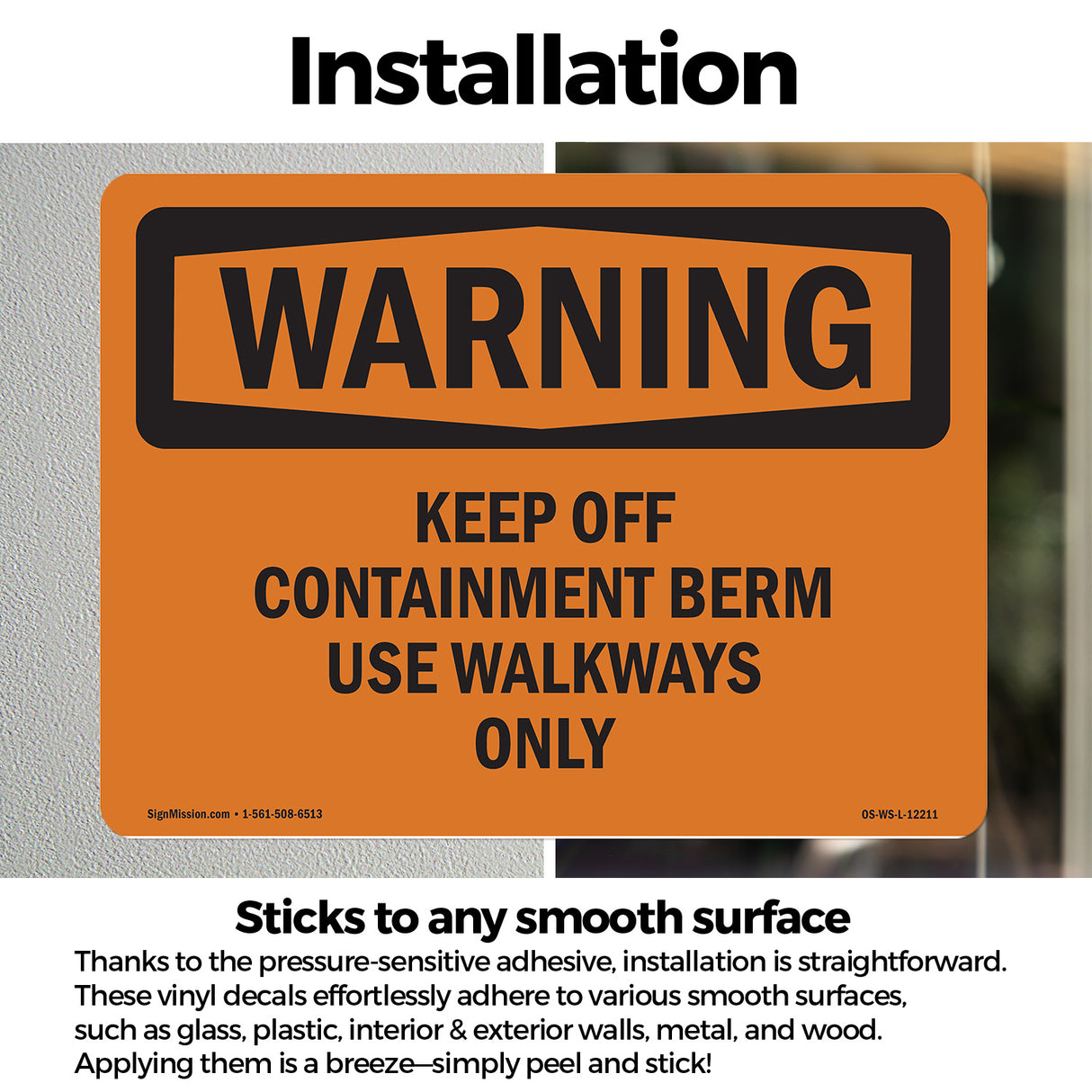 Keep Off Containment Berm Use Walkways Only