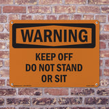 Keep Off Do Not Stand Or Sit