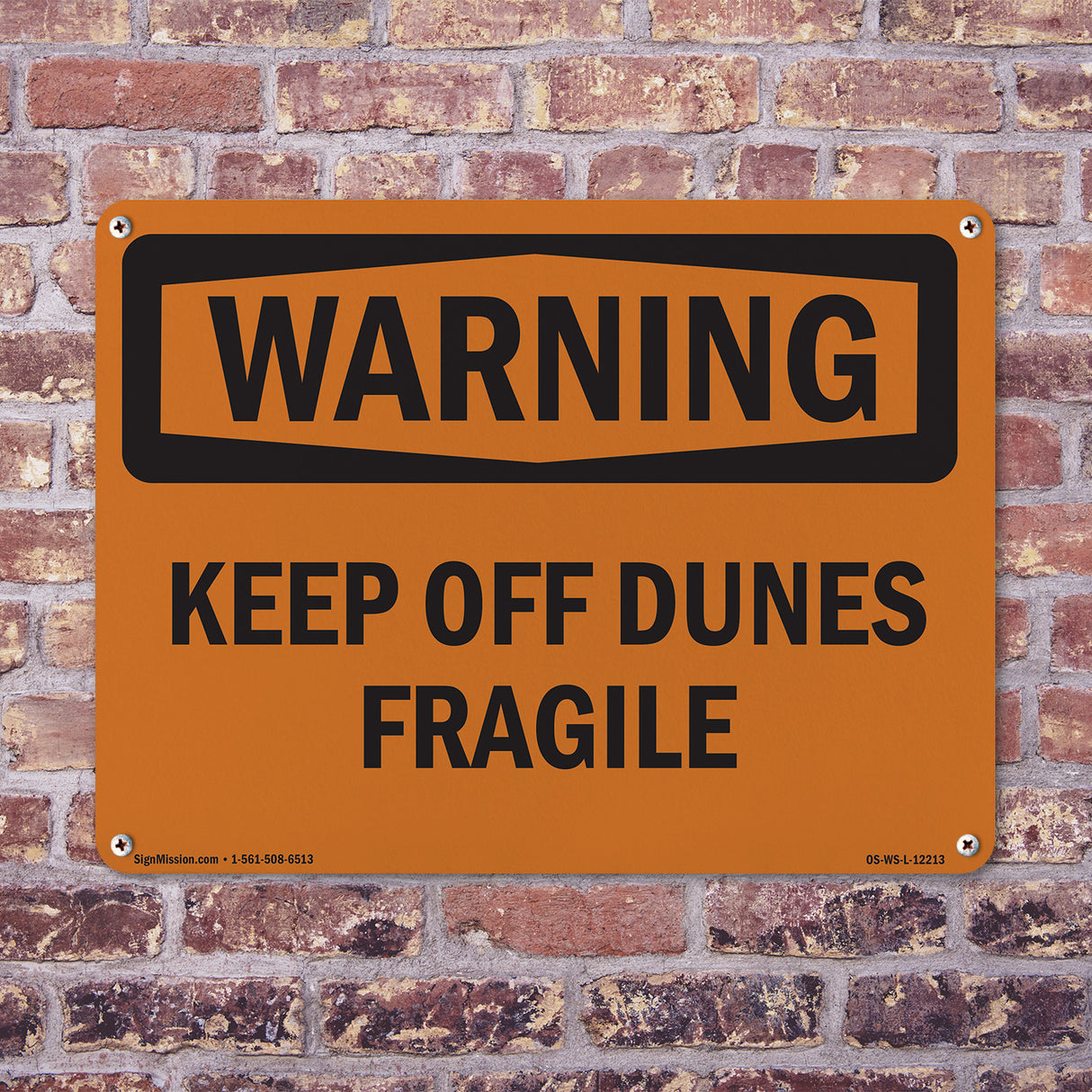 Keep Off Dunes Fragile