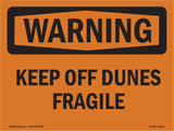 Keep Off Dunes Fragile