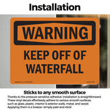 Keep Off Of Waterfall