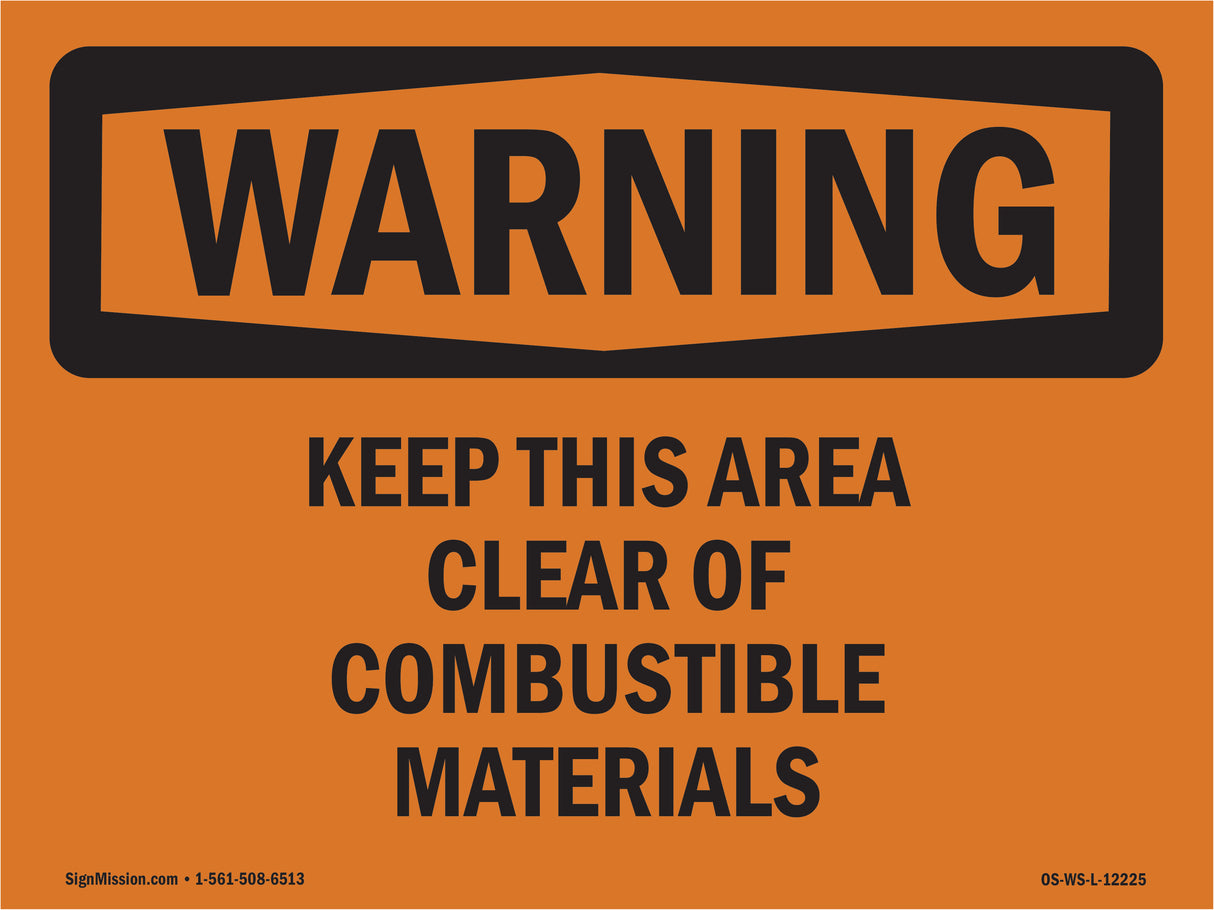 Keep This Area Clear Of Combustible Materials