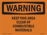 Keep This Area Clear Of Combustible Materials