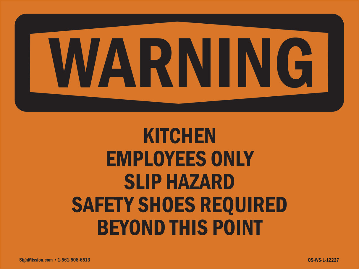 Kitchen Employees Only Slip Hazard Safety