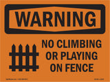 No Climbing Or Playing On Fence With Symbol