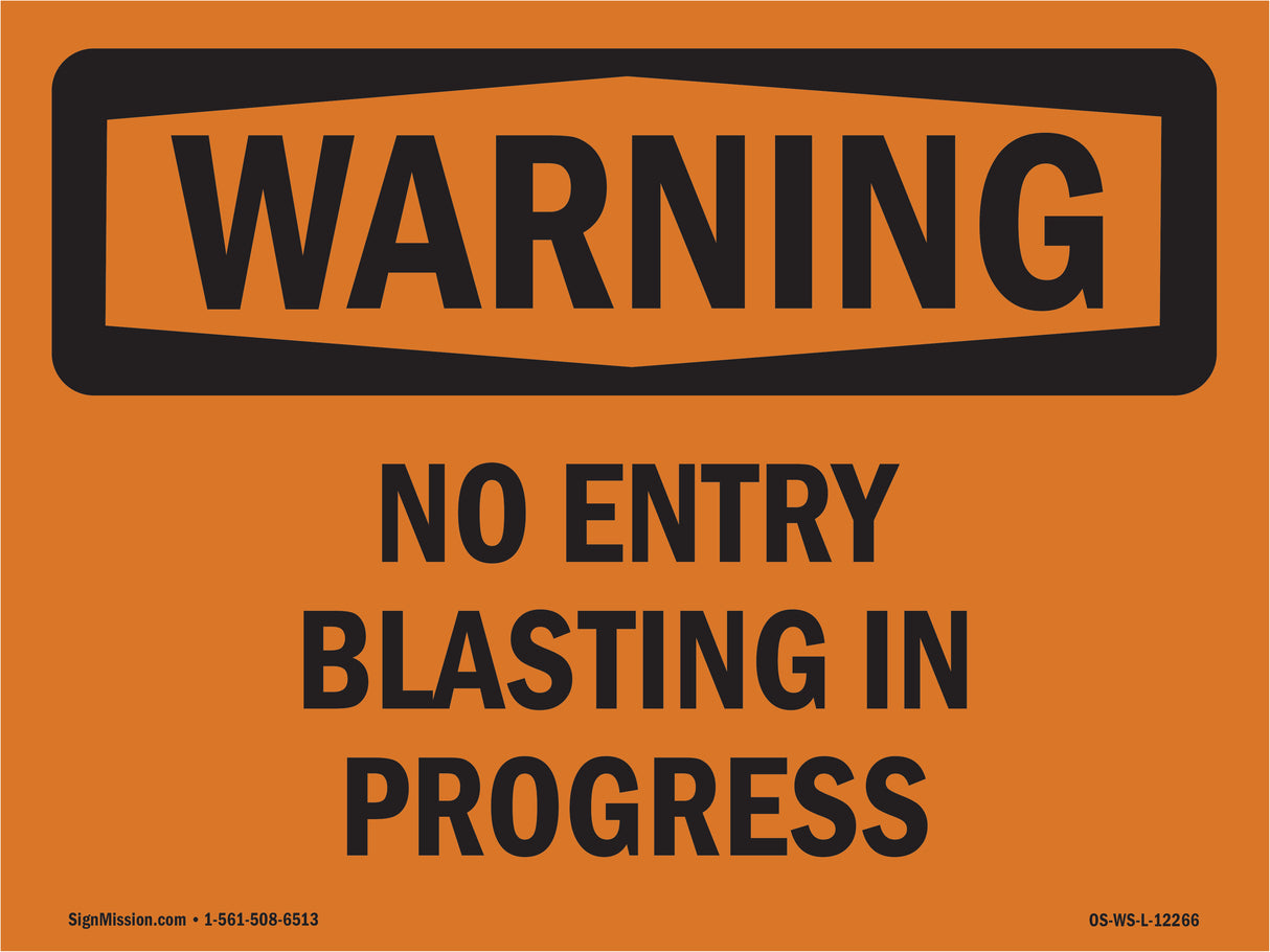 No Entry Blasting In Progress