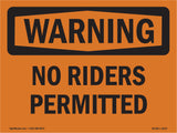 No Riders Permitted