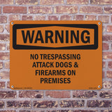No Trespassing Attack Dogs & Firearms On Premises