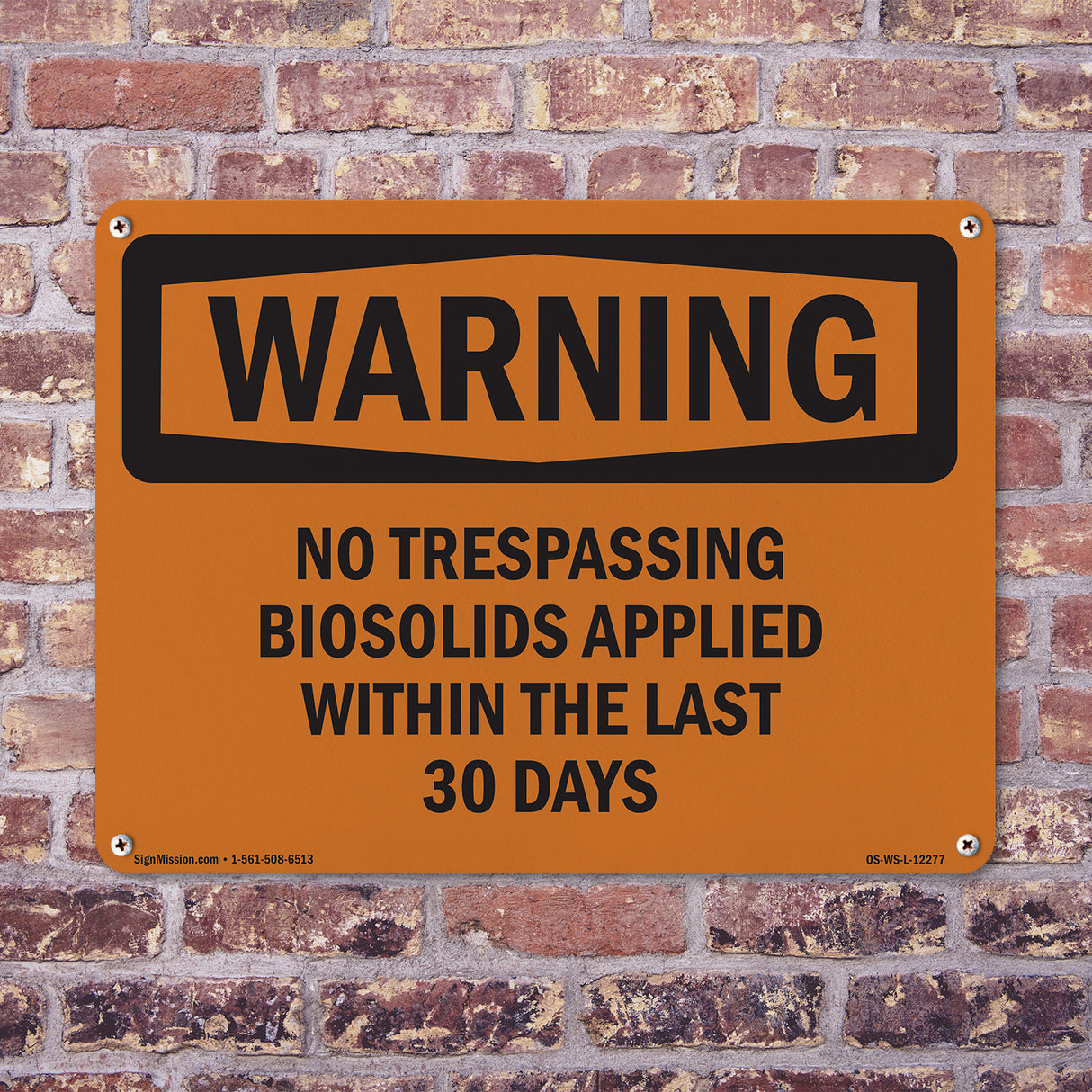 No Trespassing Biosolids Applied Within