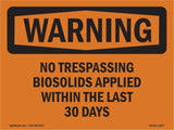 No Trespassing Biosolids Applied Within