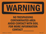 No Trespassing Contaminated Area Avoid Contact