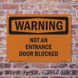 Not An Entrance Door Blocked