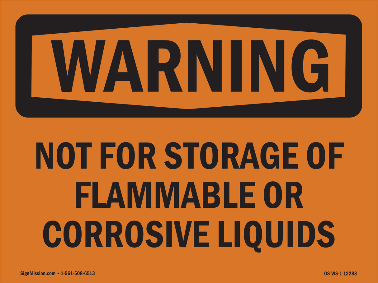 Not For Storage Of Flammable Or Corrosive Liquids