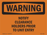 Notify Clearance Holders Prior To Unit Entry
