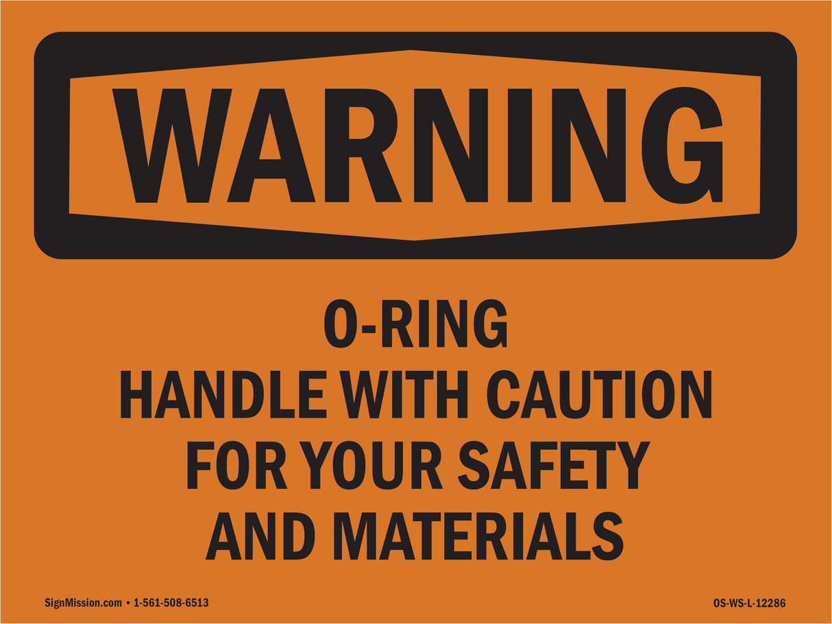 O-Ring Handle With Caution For Your Safety