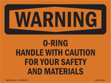 O-Ring Handle With Caution For Your Safety