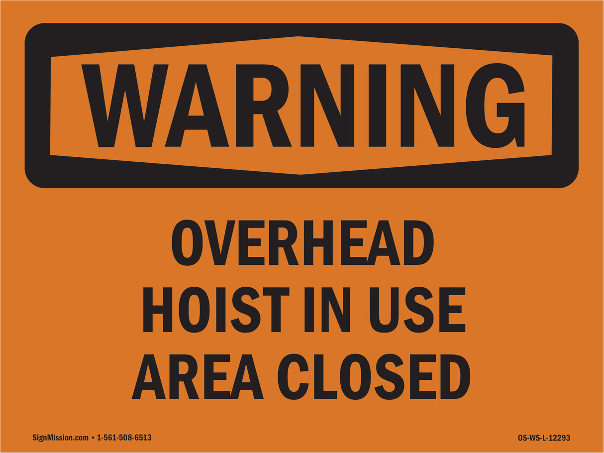 Overhead Hoist In Use Area Closed