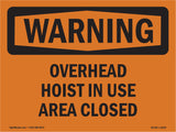 Overhead Hoist In Use Area Closed