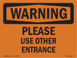 Please Use Other Entrance