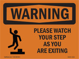 Please Watch Your Step As You With Symbol