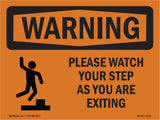 Please Watch Your Step As You With Symbol