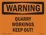 Quarry Workings Keep Out!
