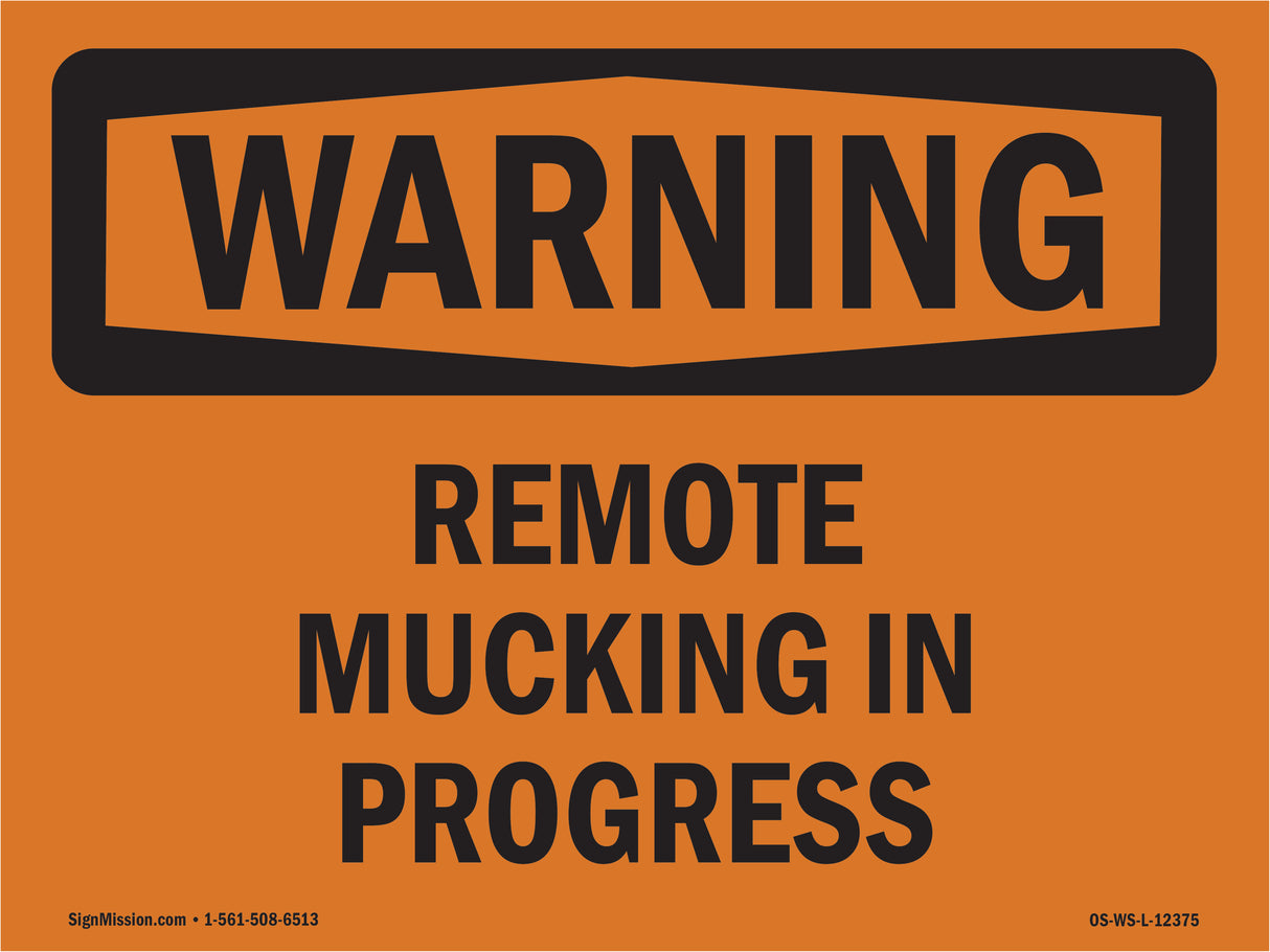 Remote Mucking In Progress