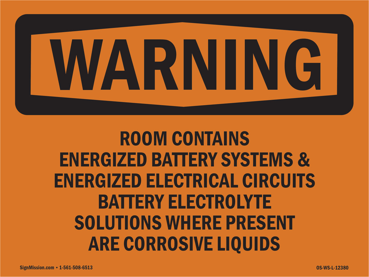 Room Contains Energized Battery Systems