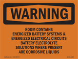 Room Contains Energized Battery Systems