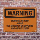 Sidewalk Closed Ahead Use Sidewalk On Opposite