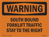 South Bound Forklift Traffic Stay