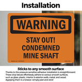 Stay Out! Condemned Mine Shaft