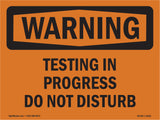 Testing In Progress Do Not Disturb