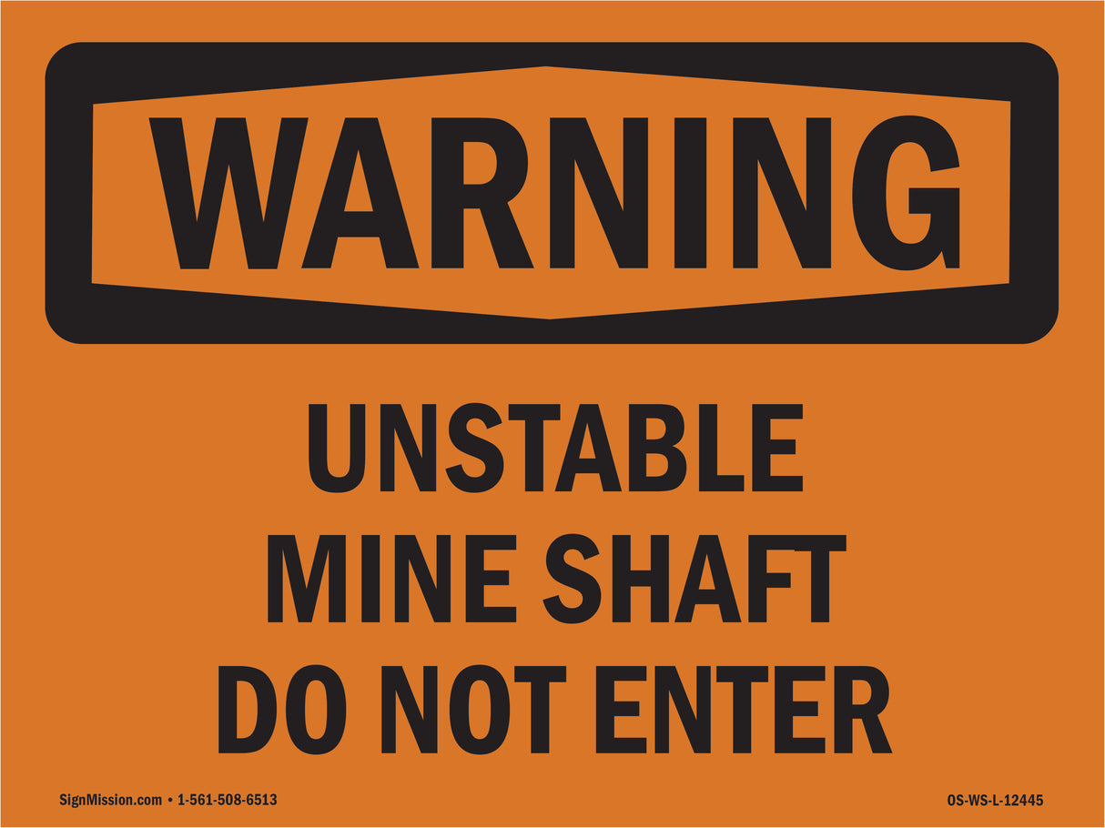 Unstable Mine Shaft Do Not Enter