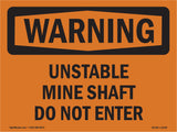 Unstable Mine Shaft Do Not Enter