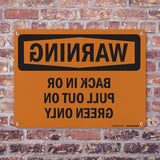 Back In Or Pull Out On Green Only